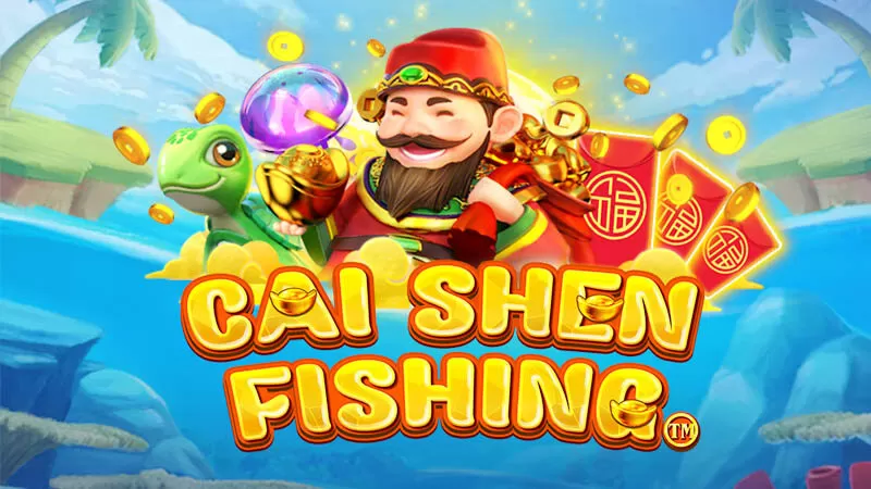 Cai Shen Fishing – Game bắn cá phiên bản Thần tài đến