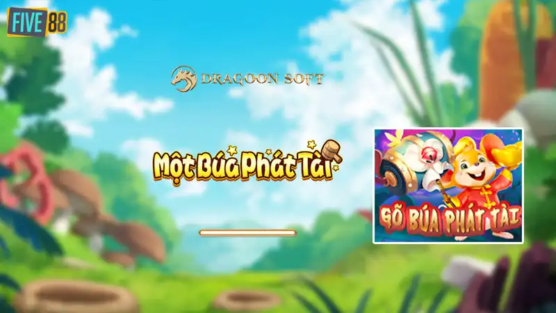 Gõ búa phát tài – Mẹo chơi đạt điểm cao sánh ngang cao thủ bắn cá